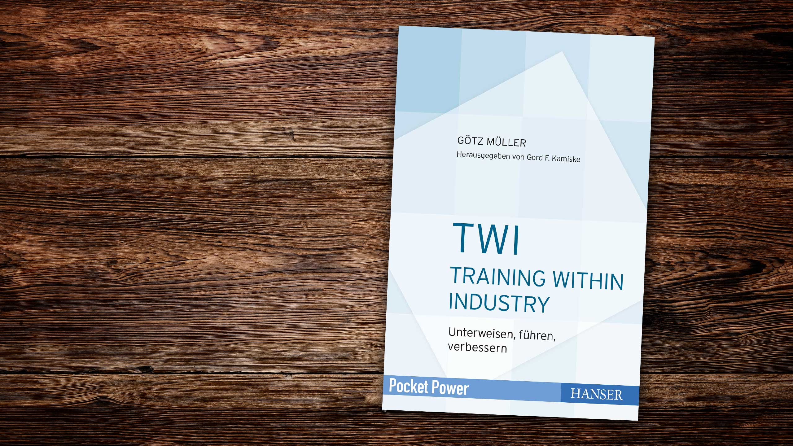 EnjoyWork LeseLust: TWI - Training Within Industry. Foto: copy Carl Hanser Verlag