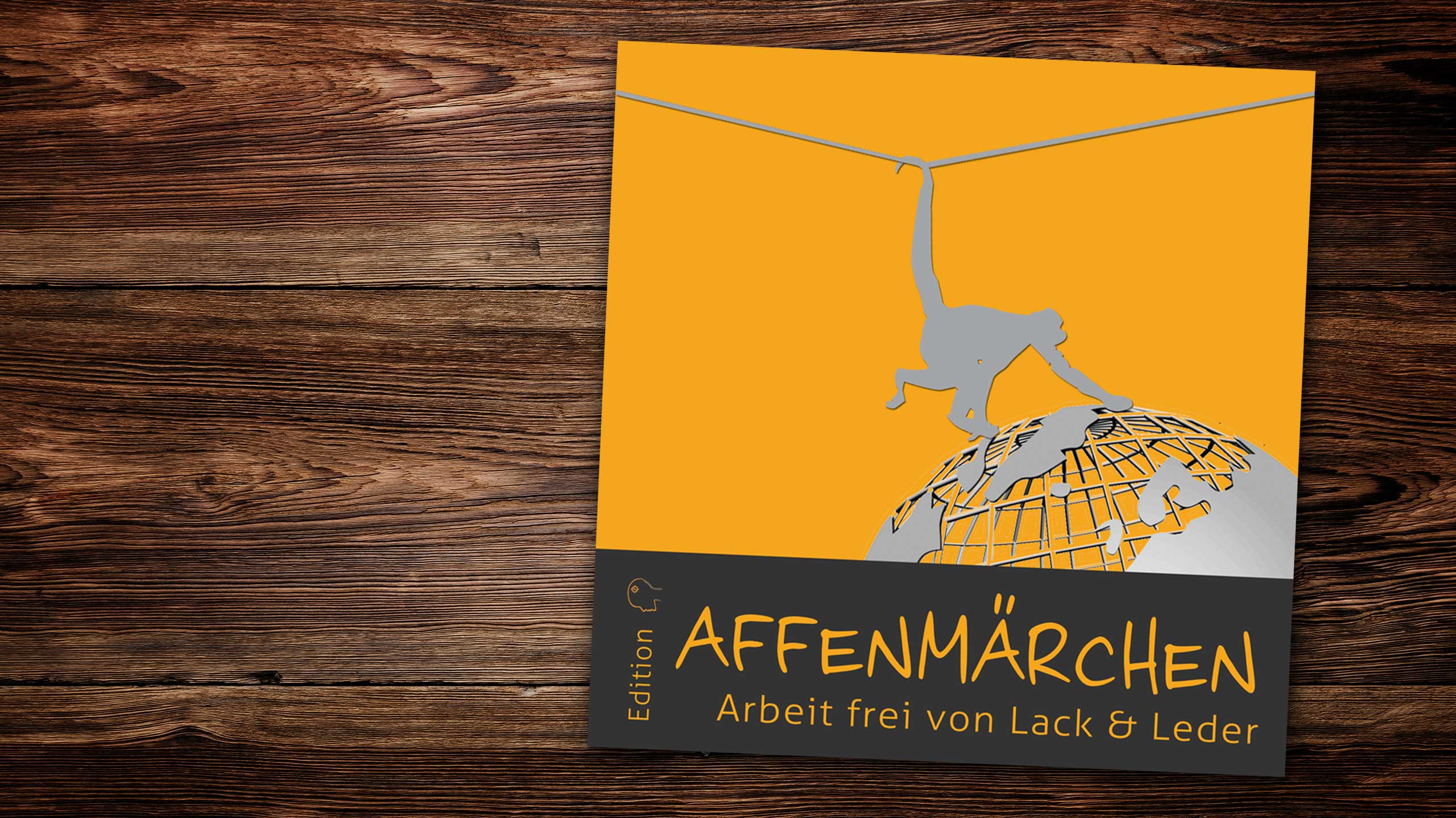 EnjoyWork LeseLust: Affenmärchen. Arbeit frei von Lack & Leder. Foto: copy edition Sinnvoll Wirtschaften